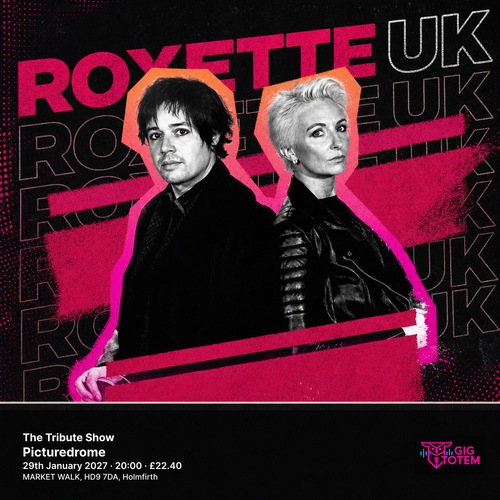 ROXETTE UK The Tribute Show Roxette UK at Picturedrome on 29 January 2027 gig poster