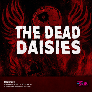 The Dead Daisies at Rock City on 10 March 2027 gig poster