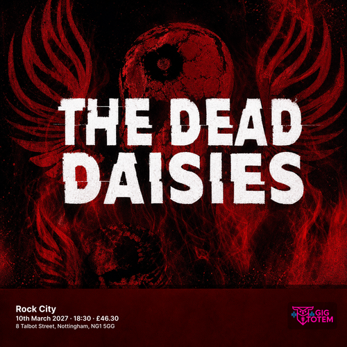 The Dead Daisies at Rock City on 10 March 2027 gig poster