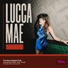 Lucca Mae gig poster