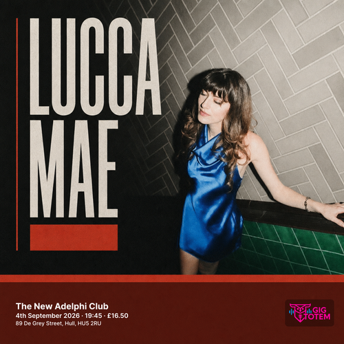 Lucca Mae at The New Adelphi Club on 4 September 2026 gig poster