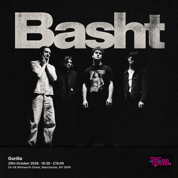 Basht. at Gorilla on 29 October 2026 gig poster