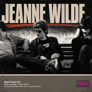 Jeanne Wilde at New Cross Inn on 27 July 2026 gig poster