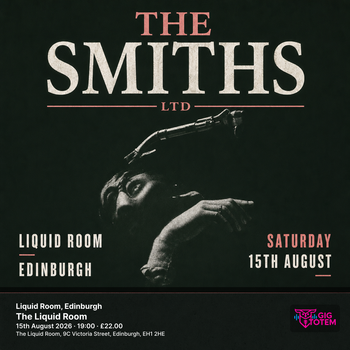 The Smiths Ltd - Liquid Room, Edinburgh The Smiths Ltd at The Liquid Room on 15 August 2026 gig poster