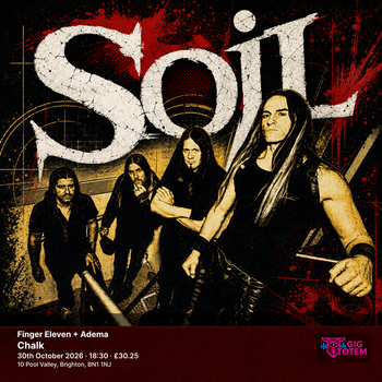 Soil + Finger Eleven + Adema SOiL, Finger Eleven at Chalk on 30 October 2026 gig poster