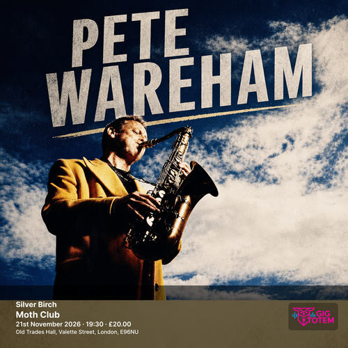 Silver Birch Ruth Goller, Pete Wareham at Moth Club on 21 November 2026 gig poster