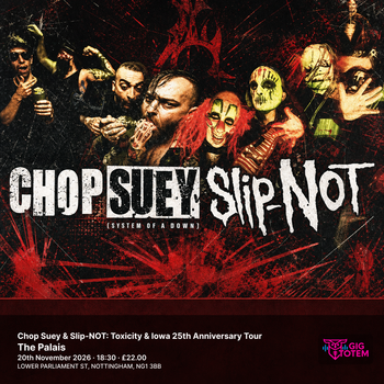 Chop Suey & Slip-NOT: Toxicity & Iowa 25th Anniversary Tour Slip-Not Tribute, Chop Suey (System Of A Down) at The Palais on 20 November 2026 gig poster