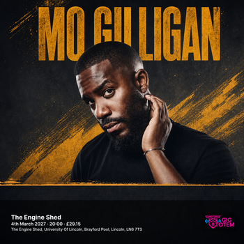 Mo Gilligan at The Engine Shed on 4 March 2027 gig poster