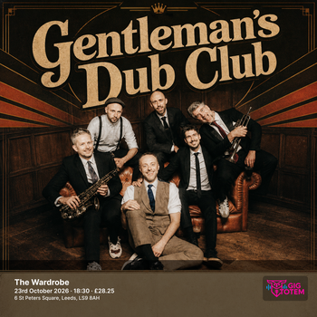 Gentleman's Dub Club at The Wardrobe on 23 October 2026 gig poster