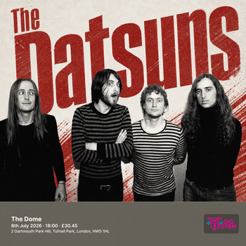 The Datsuns Bugeye at The Dome on 8 July 2026 gig poster