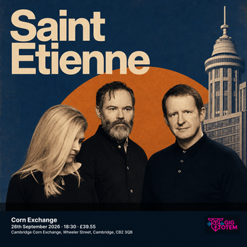 Saint Etienne at Corn Exchange on 26 September 2026 gig poster
