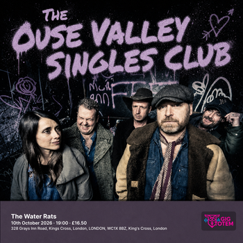THE OUSE VALLEY SINGLES CLUB at The Water Rats on 10 October 2026 gig poster