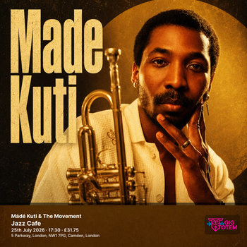 Mádé Kuti & The Movement Made Kuti, The Movement at Jazz Cafe on 25 July 2026 gig poster