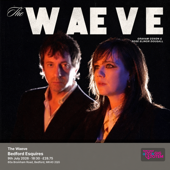 The Waeve Wesley Gonzalez, The WAEVE (Graham Coxon & Rose Elinor Dougall) at Esquires on 9 July 2026 gig poster