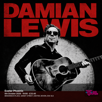 Damian Lewis at Exeter Phoenix on 6 October 2026 gig poster