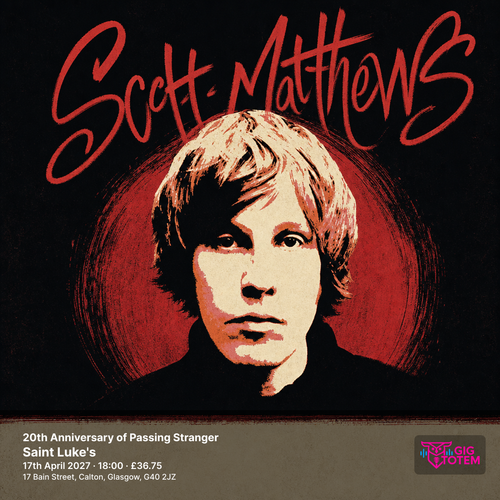 Scott Matthews - 20th Anniversary of Passing Stranger Scott Matthews at Saint Luke's on 17 April 2027 gig poster