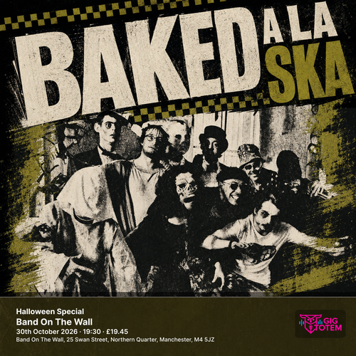 Baked A La Ska - Halloween Special BAKED A LA SKA at Band On The Wall on 30 October 2026 gig poster
