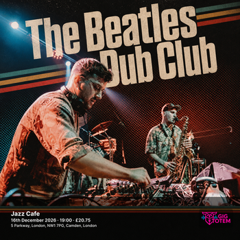 The Beatles Dub Club at Jazz Cafe on 16 December 2026 gig poster