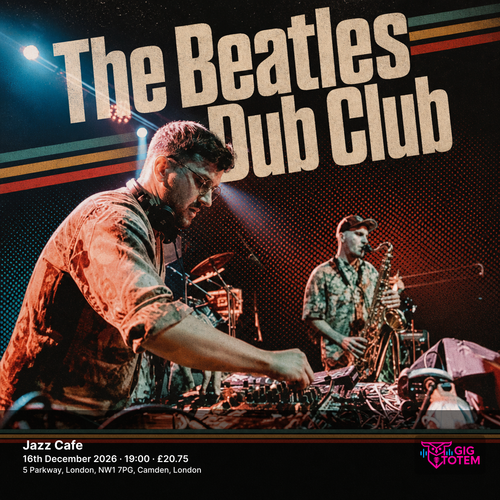 The Beatles Dub Club at Jazz Cafe on 16 December 2026 gig poster