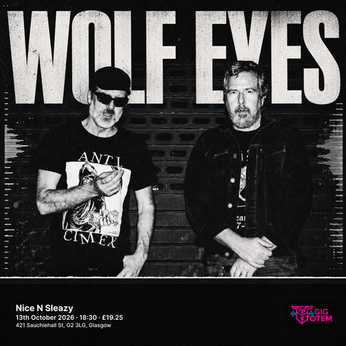 Wolf Eyes at Nice N Sleazy on 13 October 2026 gig poster