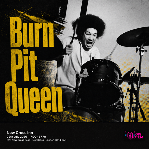 Burn Pit Queen at New Cross Inn on 29 July 2026 gig poster