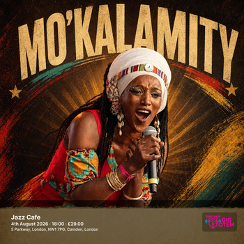 Mo'Kalamity IYAMAH, Mo’Kalamity at Jazz Cafe on 4 August 2026 gig poster