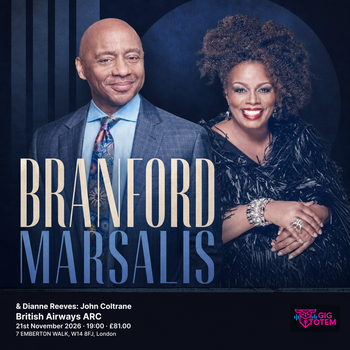 Branford Marsalis & Dianne Reeves: John Coltrane Dianne Reeves, Branford Marsalis at British Airways ARC on 21 November 2026 gig poster