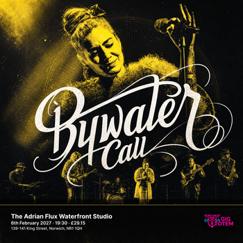 Bywater Call at The Adrian Flux Waterfront Studio on 6 February 2027 gig poster