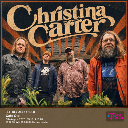 JEFFREY ALEXANDER + CHRISTINA CARTER Jeffrey Alexander + The Heavy Lidders, Christina Carter at Cafe Oto on 8 August 2026 gig poster