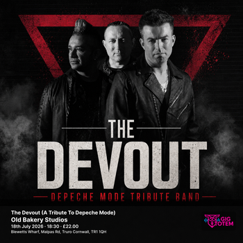 The Devout (A Tribute To Depeche Mode) The Devout - Depeche Mode Tribute Band at Old Bakery Studios on 18 July 2026 gig poster