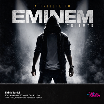 Eminem Tribute at Think Tank? on 20 November 2026 gig poster