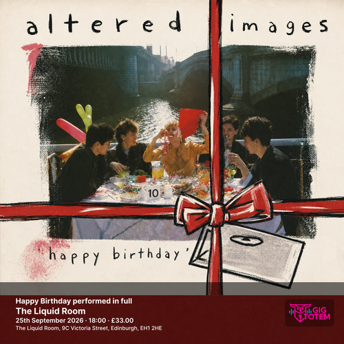 Altered Images - Happy Birthday performed in full Altered Images at The Liquid Room on 25 September 2026 gig poster