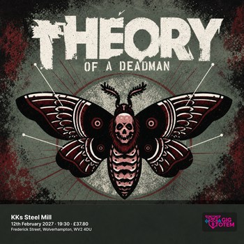 Theory of a deadman at KKs Steel Mill on 12 February 2027 gig poster