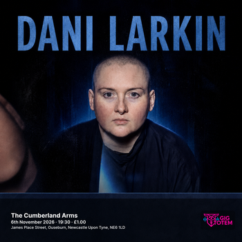Dani Larkin Ruth Lyon at The Cumberland Arms on 6 November 2026 gig poster